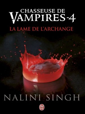 cover image of Chasseuse de vampires (Tome 4)--La lame de l'Archange